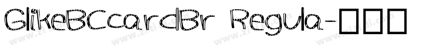 GlikeBCcardBr Regula字体转换